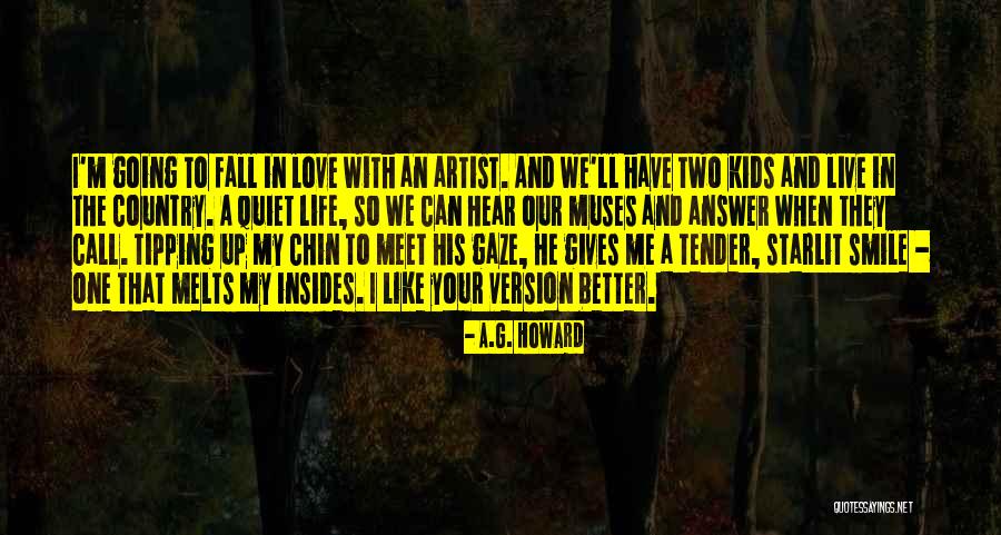 So Quiet Quotes By A.G. Howard So Quiet Quotes By A.G. Howard