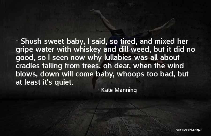 So Quiet Quotes By Kate Manning So Quiet Quotes By Kate Manning