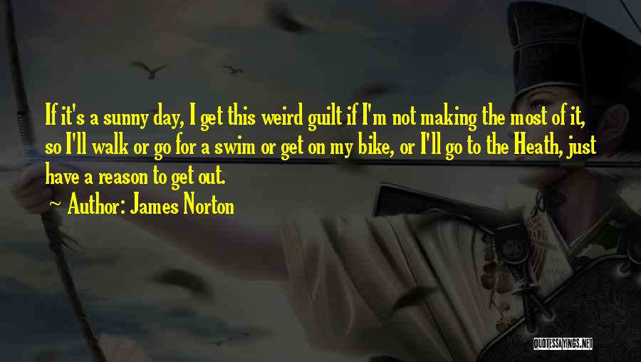 So Quotes By James Norton