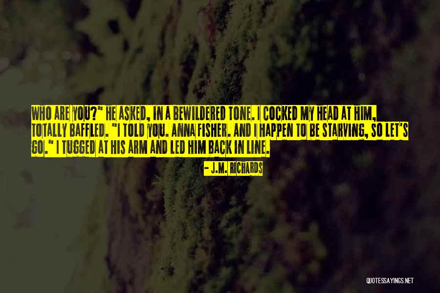So Quotes Quotes By J.M. Richards So Quotes Quotes By J.M. Richards