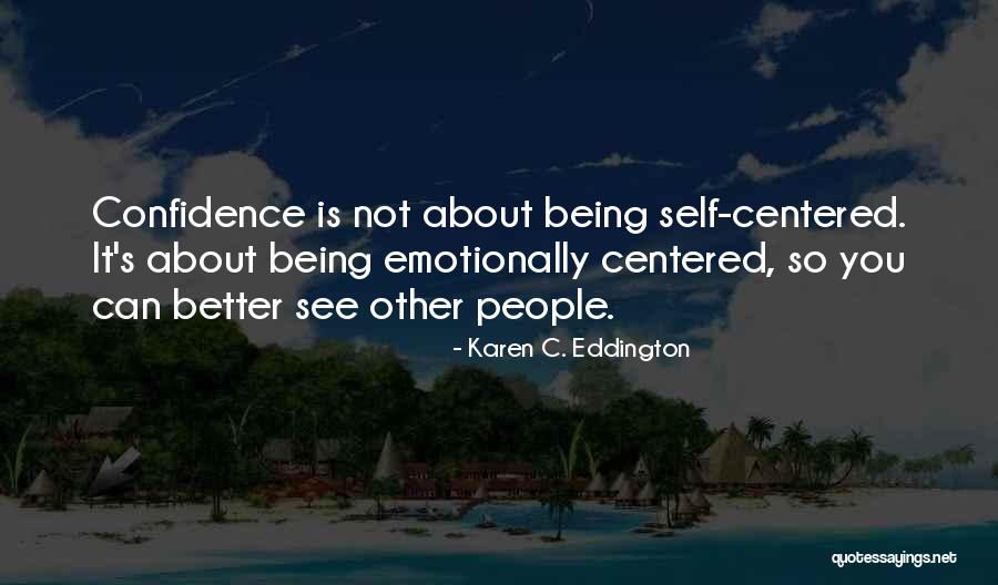 So Quotes Quotes By Karen C. Eddington So Quotes Quotes By Karen C. Eddington