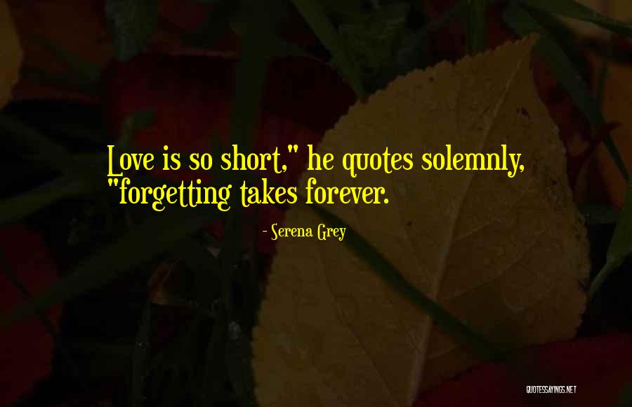 So Quotes Quotes By Serena Grey So Quotes Quotes By Serena Grey