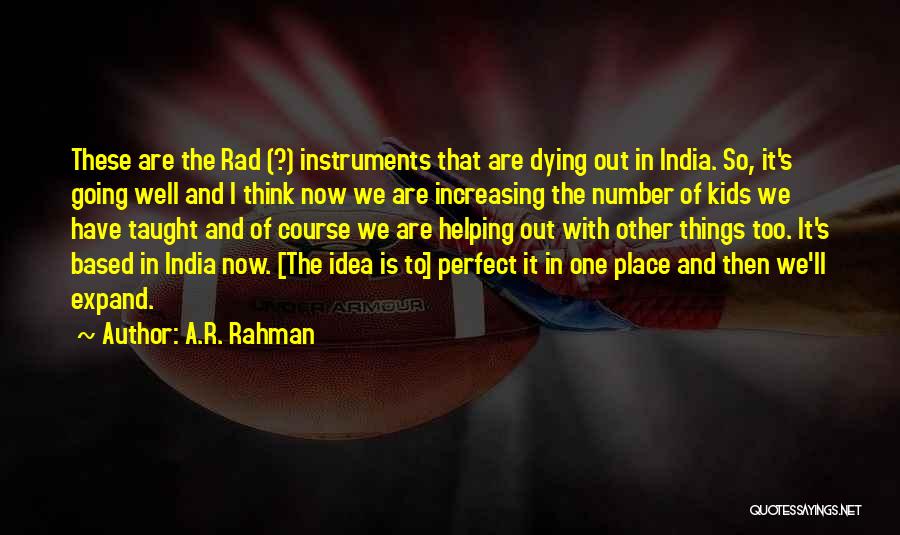 So Rad Quotes By A.R. Rahman
