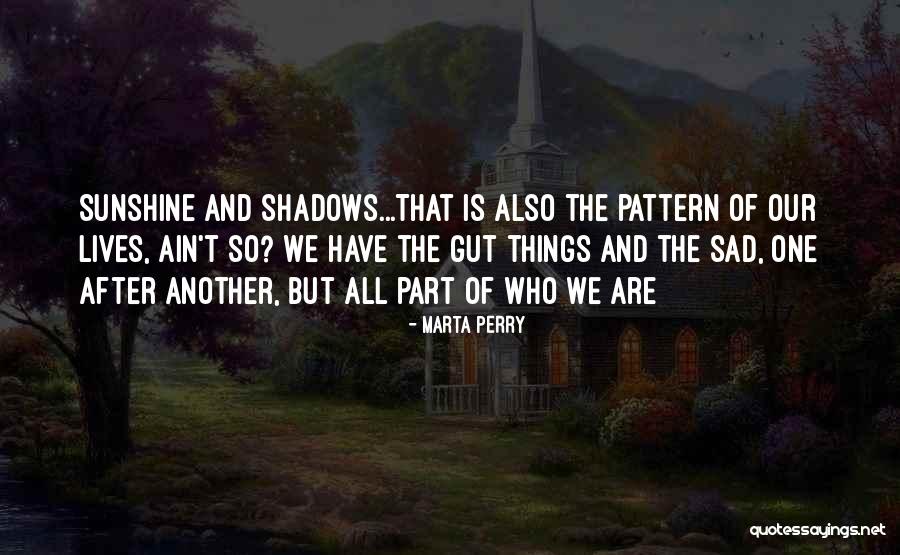 So Sad Quotes By Marta Perry So Sad Quotes By Marta Perry