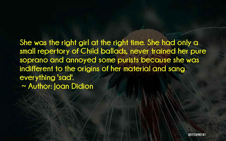 So Sad Right Now Quotes By Joan Didion