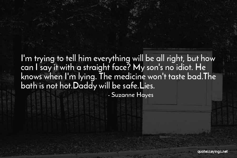 So Sad Right Now Quotes By Suzanne Hayes