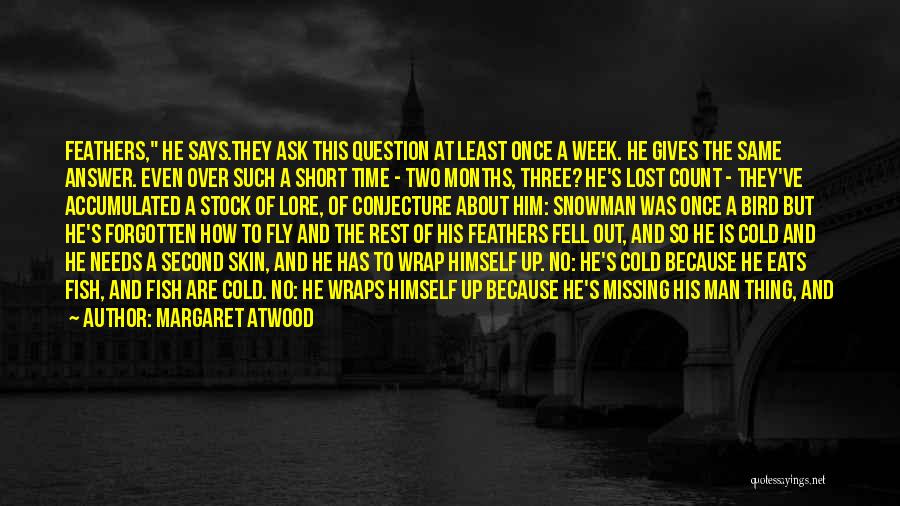 So Sad Short Quotes By Margaret Atwood