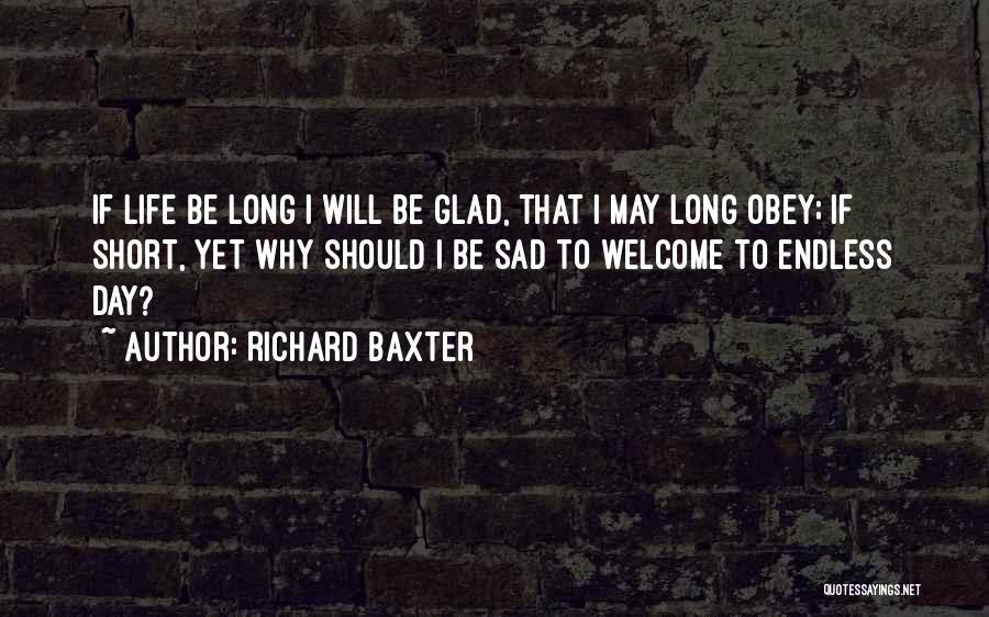 So Sad Short Quotes By Richard Baxter