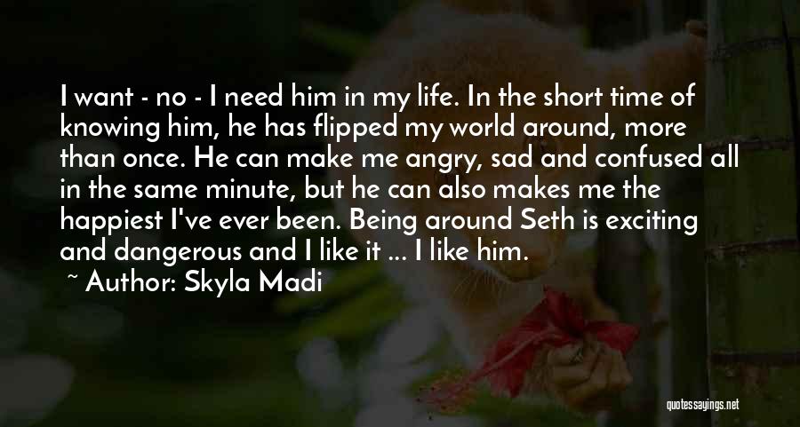 So Sad Short Quotes By Skyla Madi