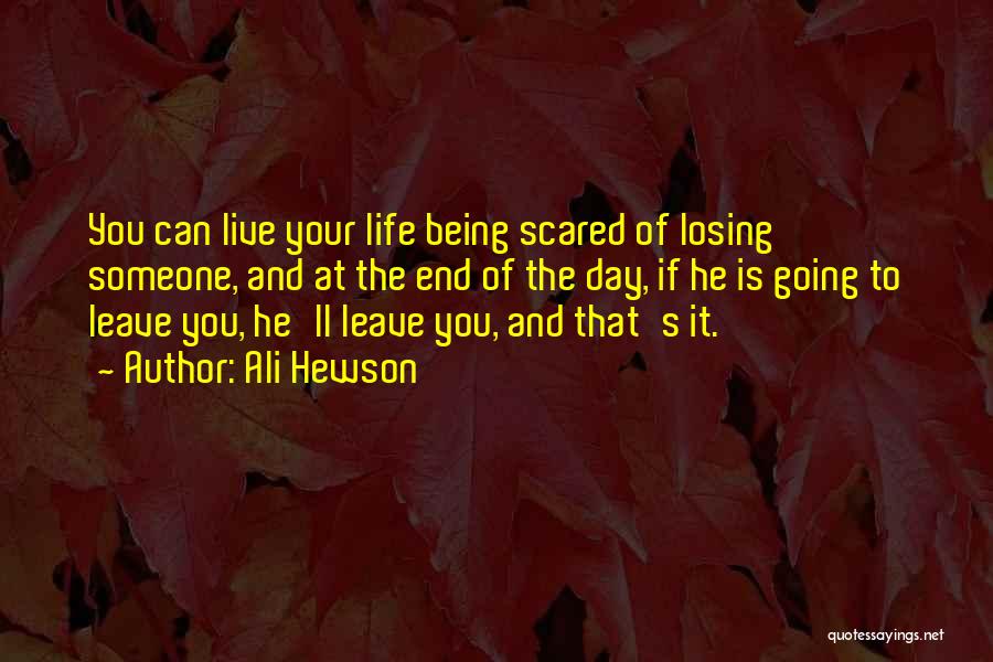 So Scared Of Losing You Quotes By Ali Hewson