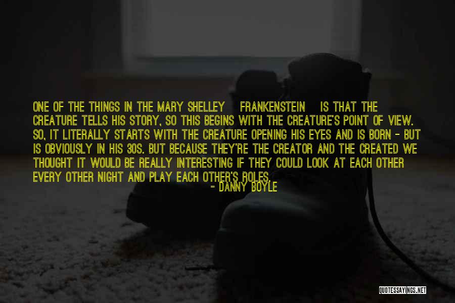 So Shelley Quotes By Danny Boyle So Shelley Quotes By Danny Boyle