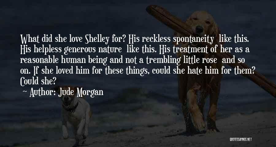 So Shelley Quotes By Jude Morgan