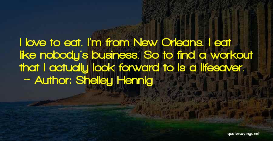So Shelley Quotes By Shelley Hennig