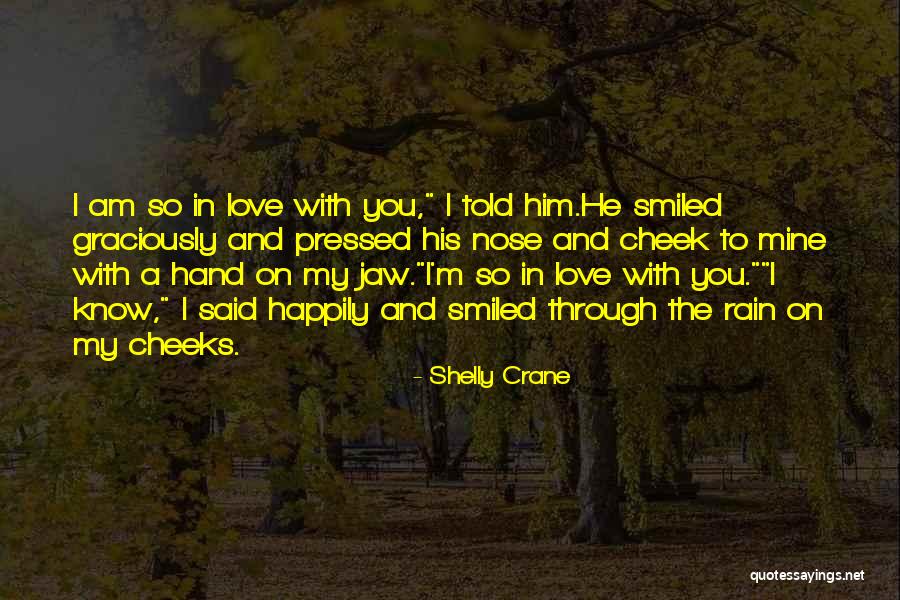 So Shelly Quotes By Shelly Crane So Shelly Quotes By Shelly Crane
