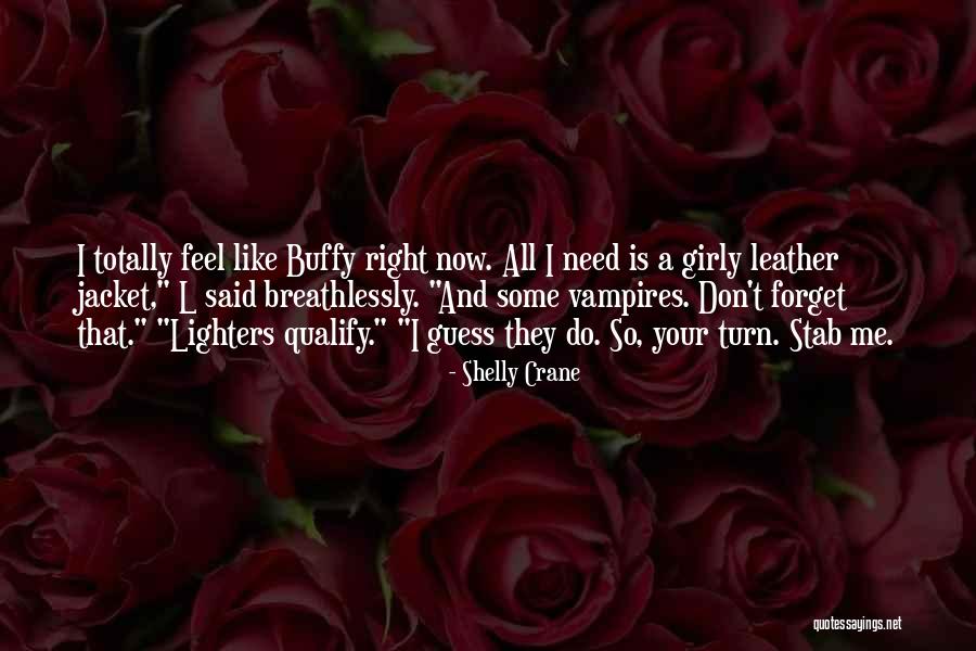 So Shelly Quotes By Shelly Crane So Shelly Quotes By Shelly Crane