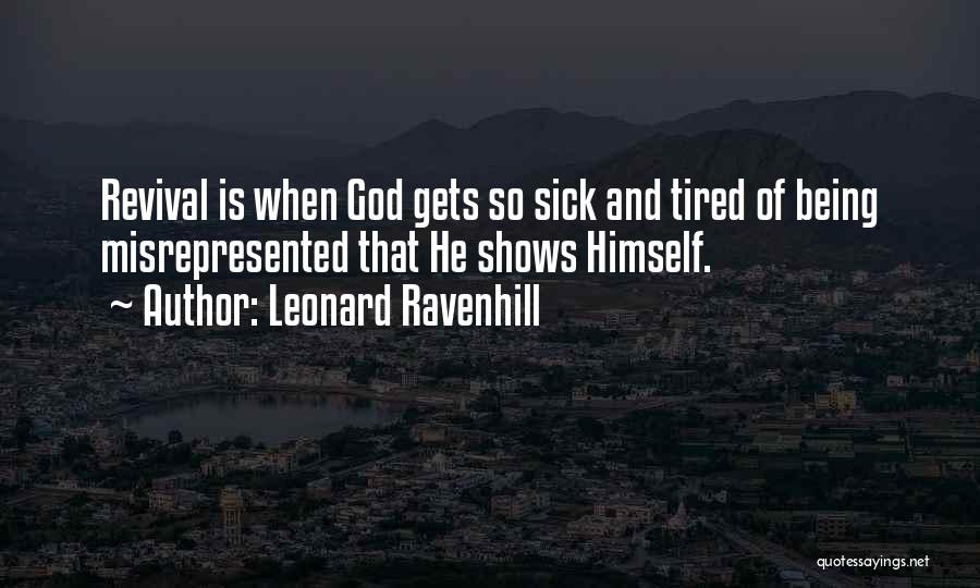 So Sick And Tired Quotes By Leonard Ravenhill