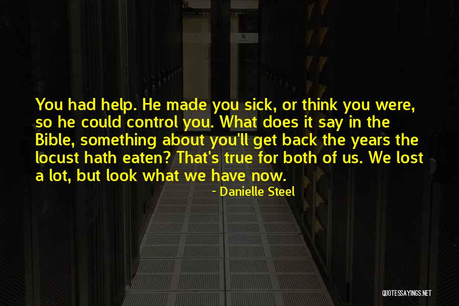 So Sick Of It Quotes By Danielle Steel