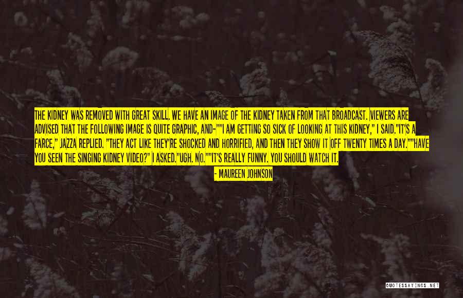 So Sick Of It Quotes By Maureen Johnson So Sick Of It Quotes By Maureen Johnson