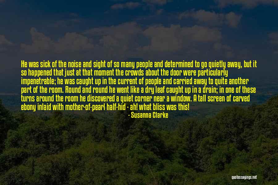 So Sick Of It Quotes By Susanna Clarke So Sick Of It Quotes By Susanna Clarke