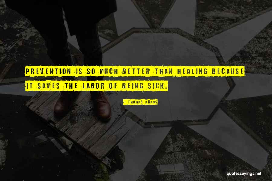 So Sick Of It Quotes By Thomas Adams So Sick Of It Quotes By Thomas Adams