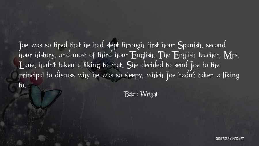 So Sleepy Quotes By Belart Wright So Sleepy Quotes By Belart Wright