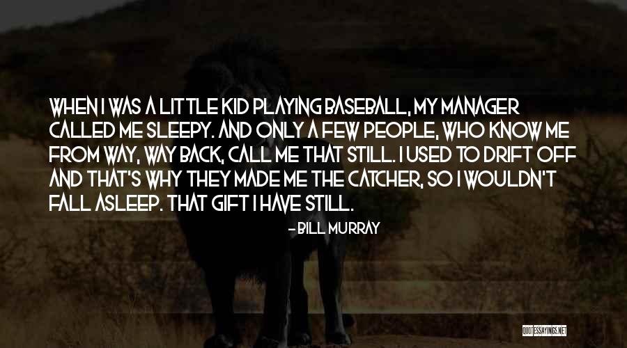 So Sleepy Quotes By Bill Murray So Sleepy Quotes By Bill Murray