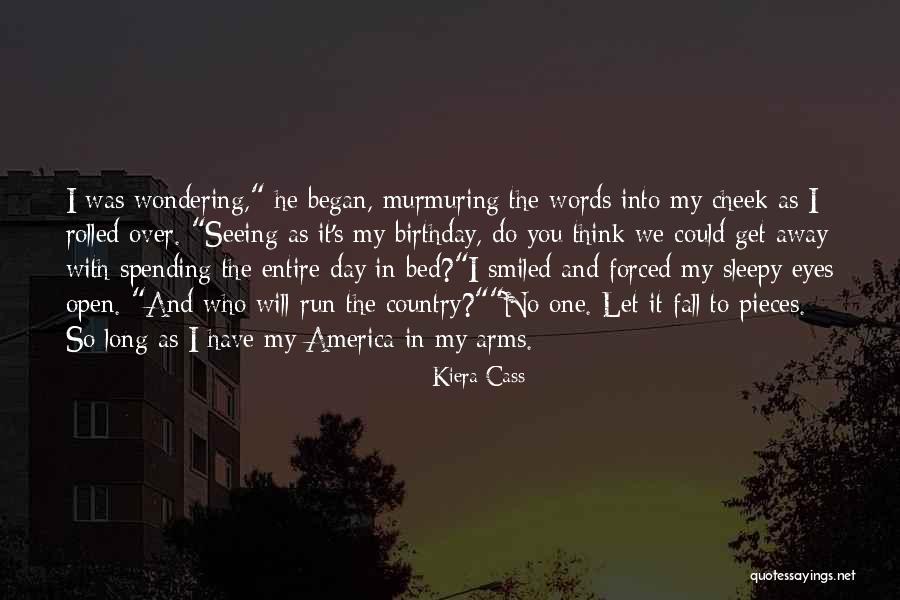 So Sleepy Quotes By Kiera Cass So Sleepy Quotes By Kiera Cass