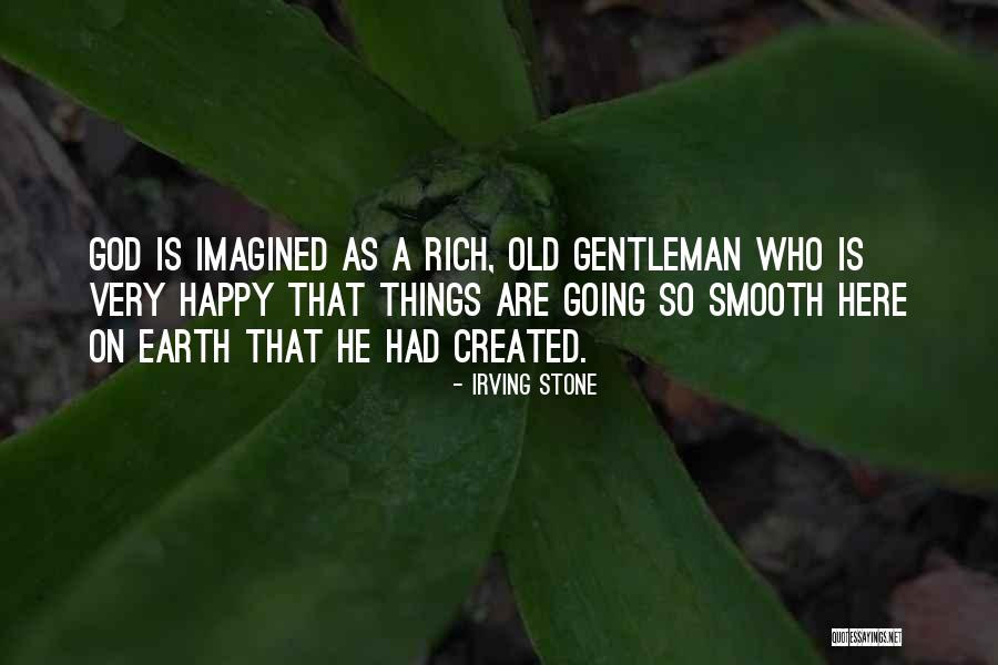 So Smooth Quotes By Irving Stone So Smooth Quotes By Irving Stone