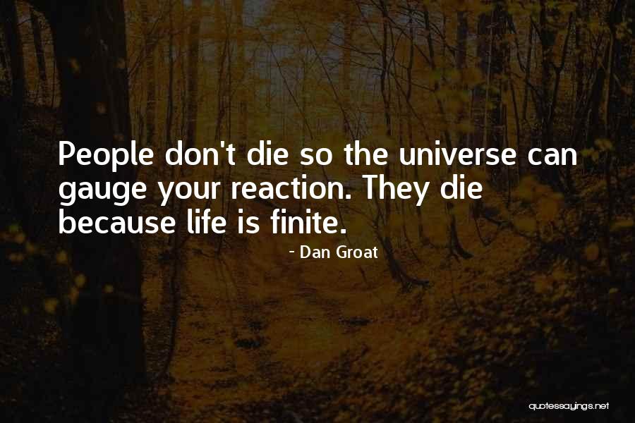 So So Finite Quotes By Dan Groat So So Finite Quotes By Dan Groat