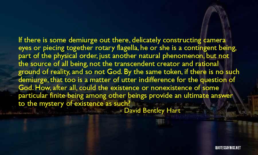 So So Finite Quotes By David Bentley Hart So So Finite Quotes By David Bentley Hart