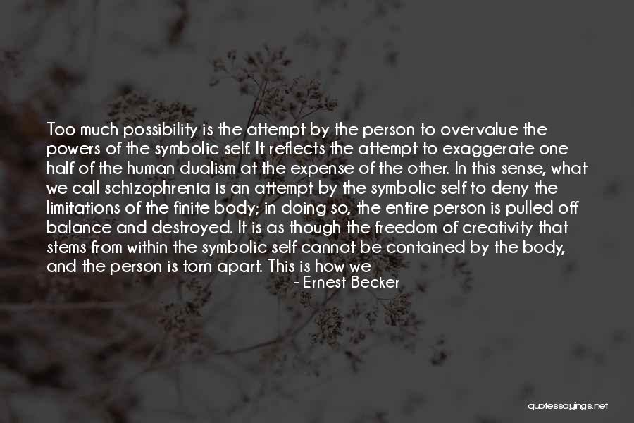 So So Finite Quotes By Ernest Becker So So Finite Quotes By Ernest Becker