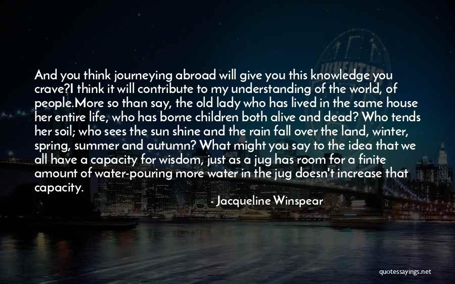 So So Finite Quotes By Jacqueline Winspear So So Finite Quotes By Jacqueline Winspear