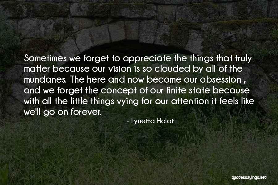 So So Finite Quotes By Lynetta Halat So So Finite Quotes By Lynetta Halat