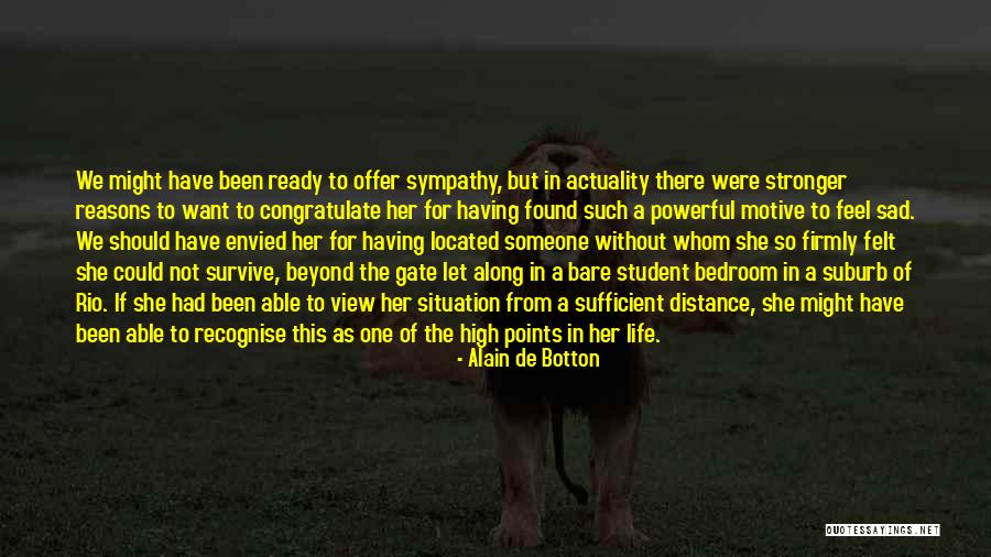 So So Sad Quotes By Alain De Botton So So Sad Quotes By Alain De Botton