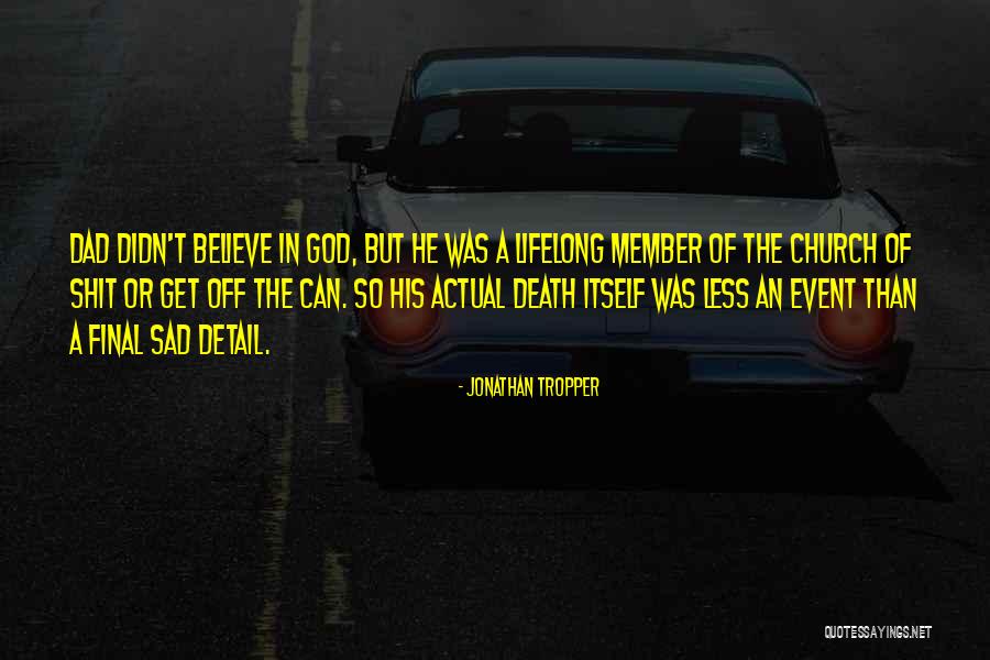 So So Sad Quotes By Jonathan Tropper So So Sad Quotes By Jonathan Tropper
