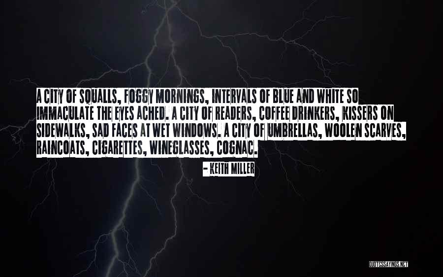 So So Sad Quotes By Keith Miller So So Sad Quotes By Keith Miller