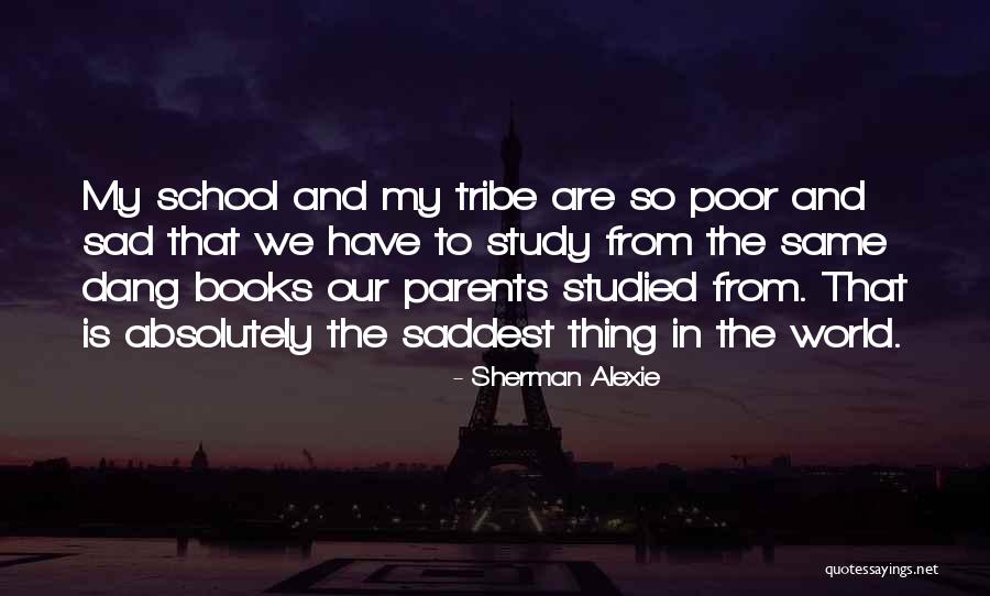 So So Sad Quotes By Sherman Alexie