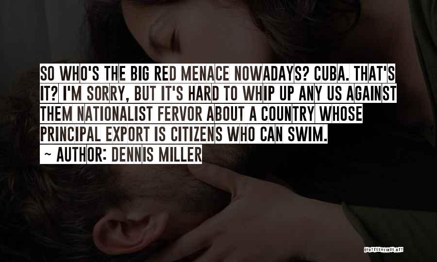 So So Sorry Quotes By Dennis Miller