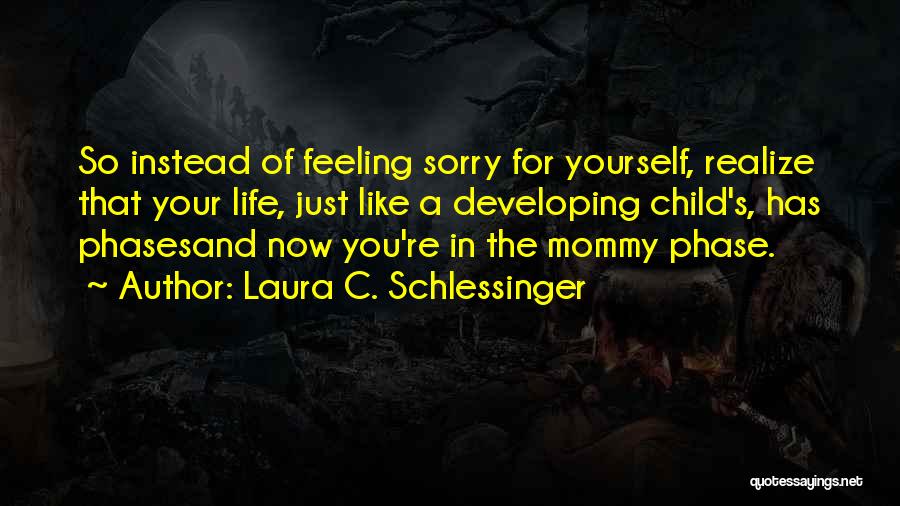 So So Sorry Quotes By Laura C. Schlessinger