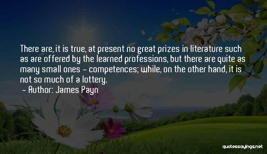 So So True Quotes By James Payn