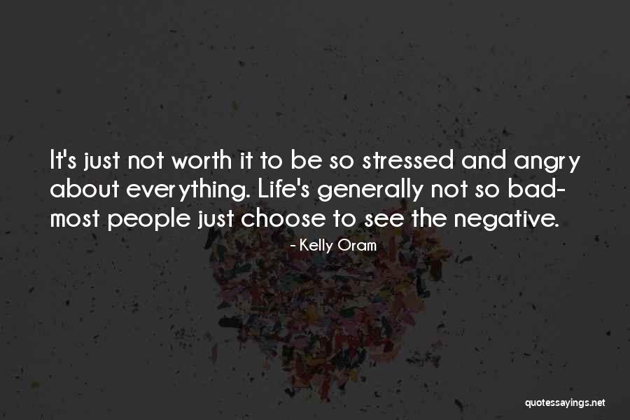 So Stressed Quotes By Kelly Oram So Stressed Quotes By Kelly Oram