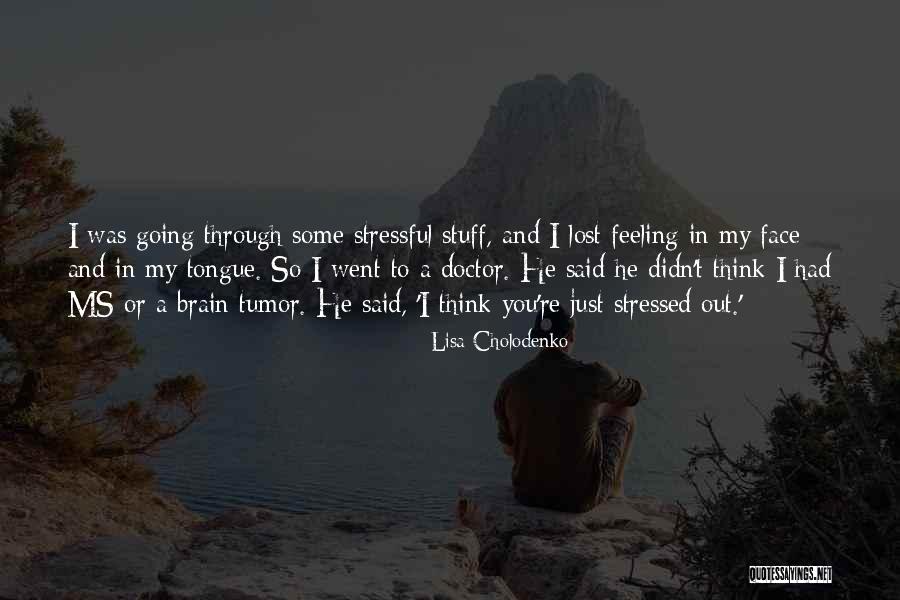 So Stressed Quotes By Lisa Cholodenko So Stressed Quotes By Lisa Cholodenko