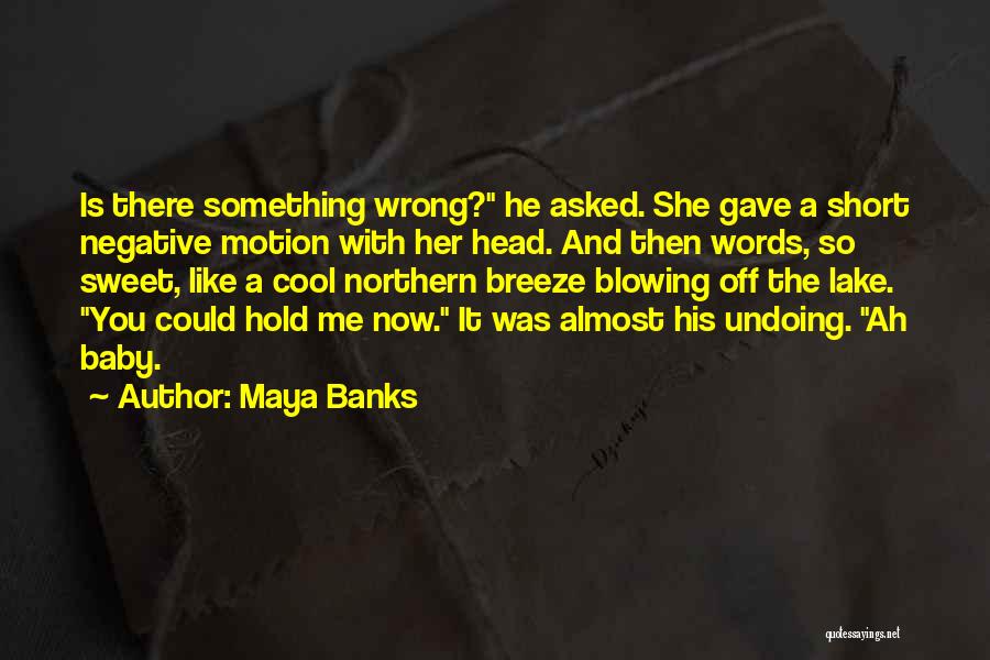 So Sweet Baby Quotes By Maya Banks