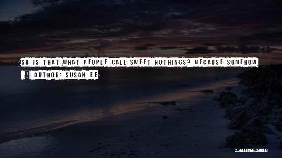 So Sweet Quotes By Susan Ee