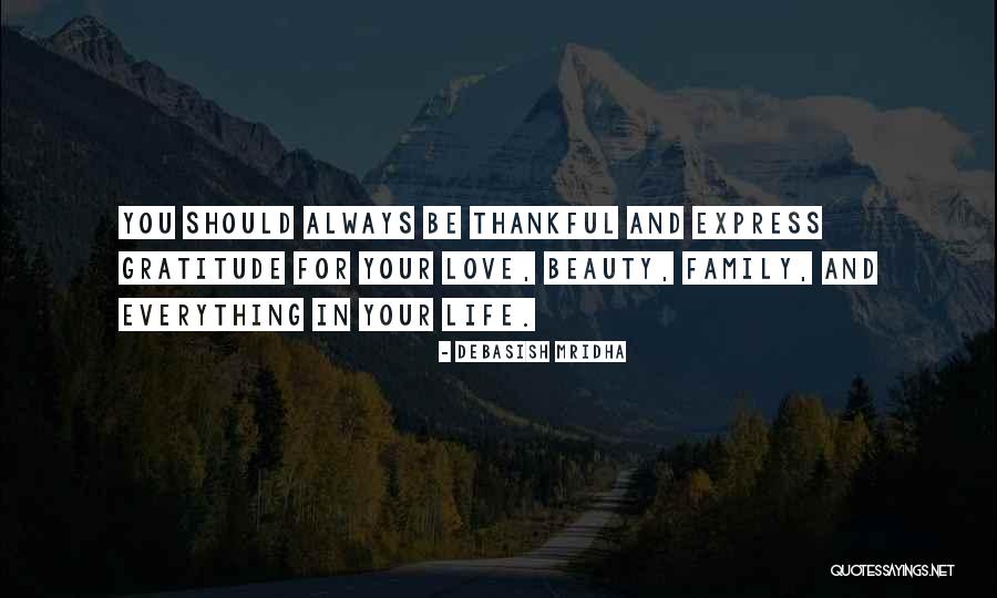 So Thankful For Family Quotes By Debasish Mridha