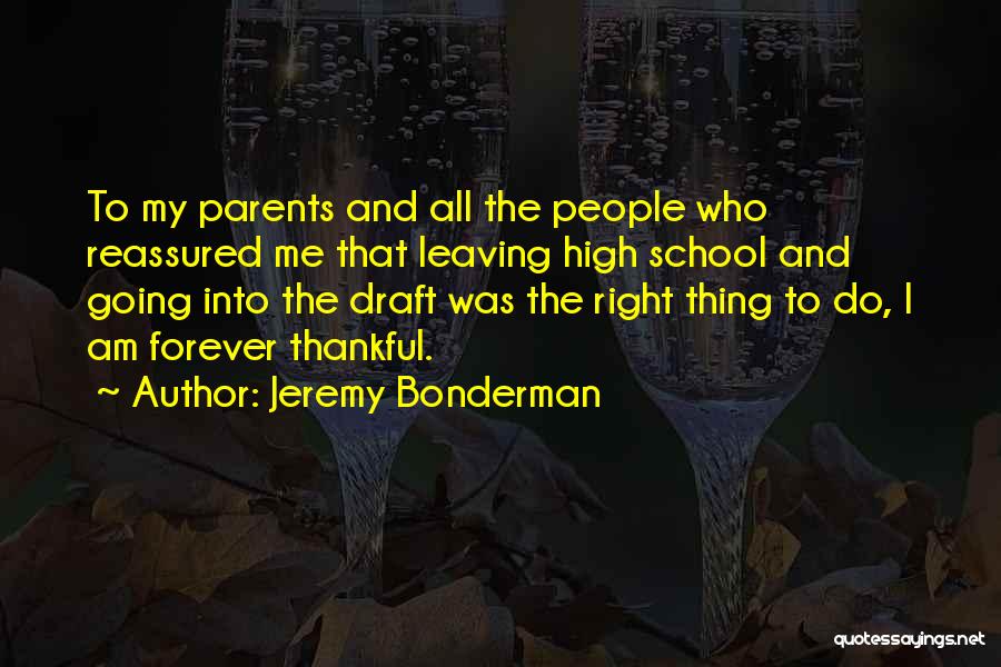 So Thankful For My Parents Quotes By Jeremy Bonderman