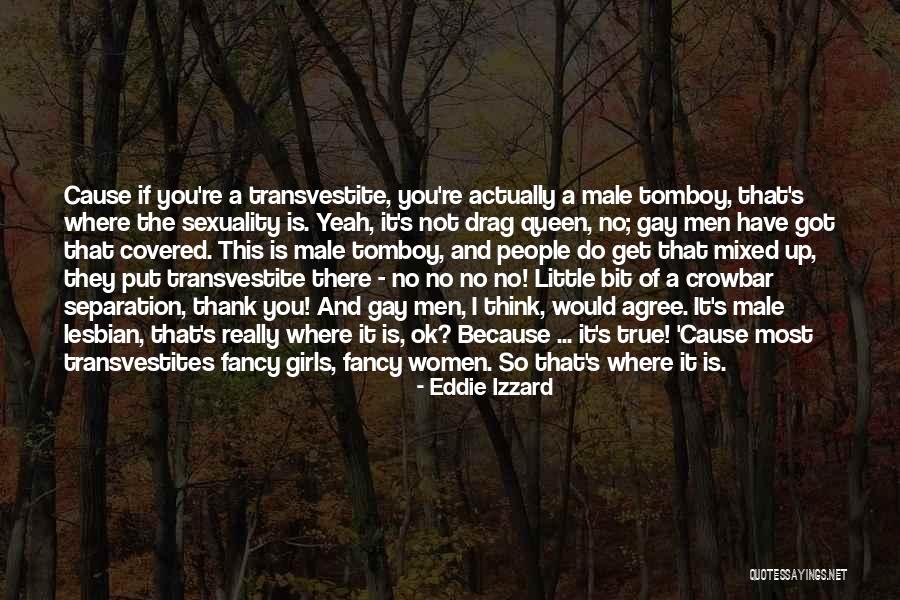 So There's This Girl Quotes By Eddie Izzard So There's This Girl Quotes By Eddie Izzard