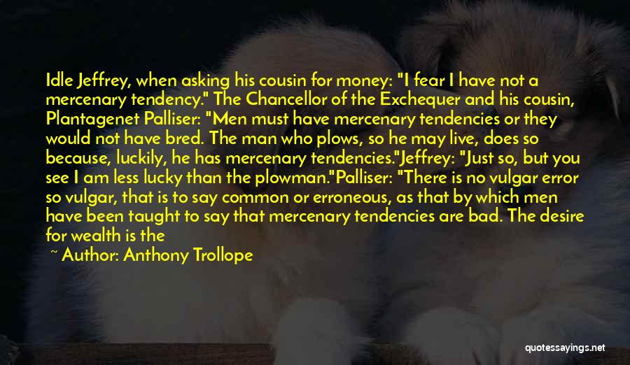 So They Say Quotes By Anthony Trollope