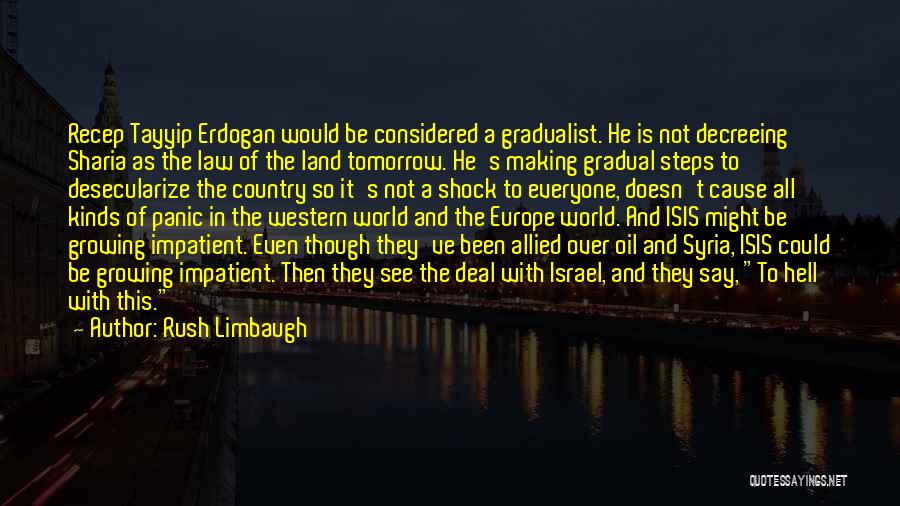 So They Say Quotes By Rush Limbaugh
