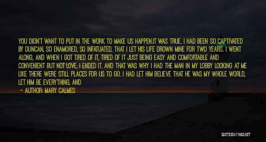 So Tired Love Quotes By Mary Calmes